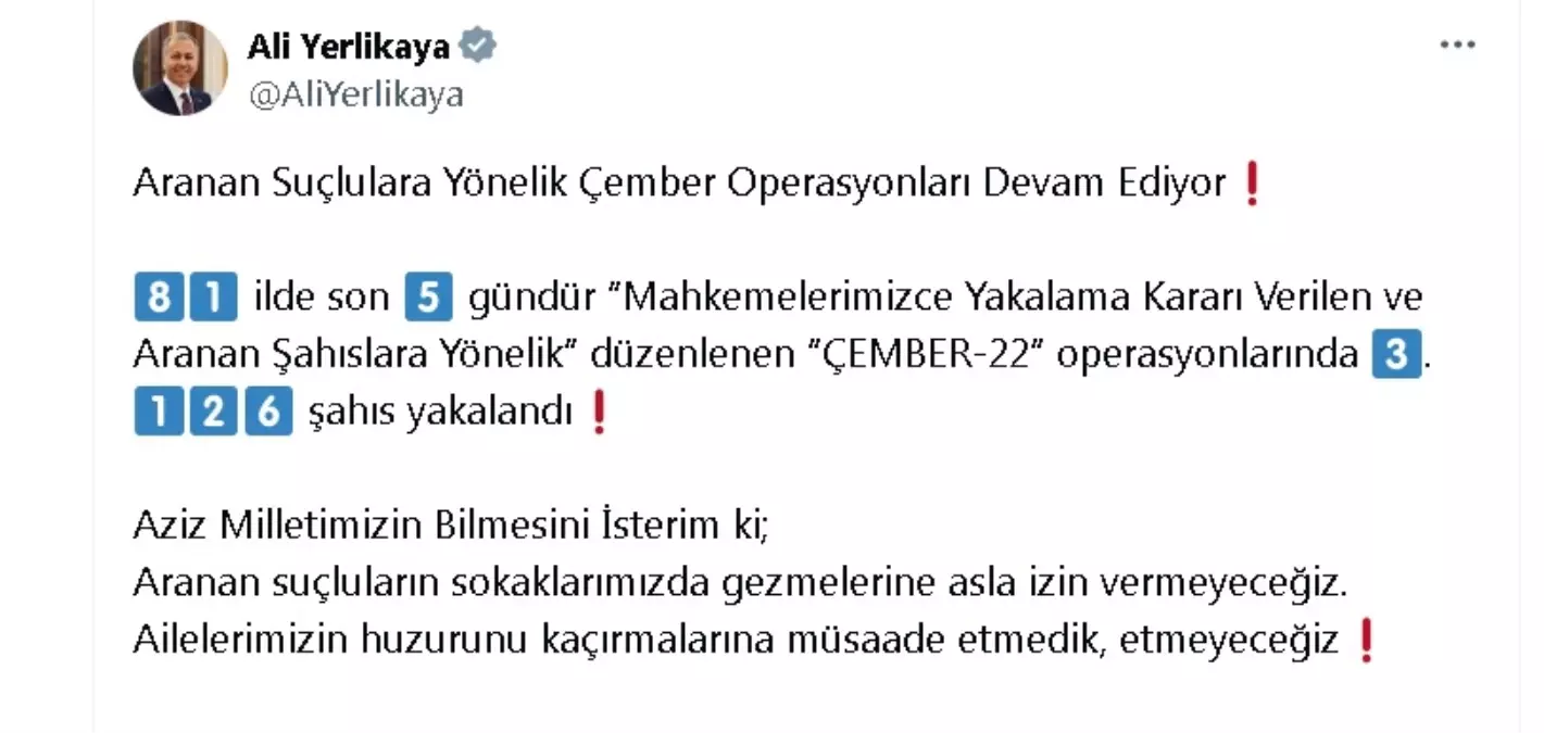 İçişleri Bakanı: ‘Çember-22’ Operasyonunda 3 Bin 126 Firari Yakalandı